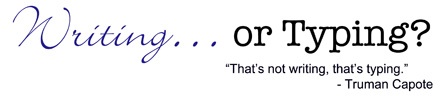 Writing, or Just Typing?